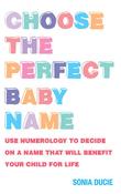 Sonia Ducie / Choose the Perfect Baby Name image