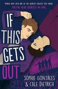 Sophie Gonzales / If This Gets Out image