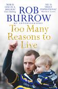 Rob Burrow / Too Many Reasons to Live image