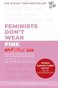 Scarlett Curtis / Feminists Don't Wear Pink and other lies image