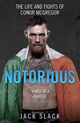Jack Slack / Notorious: The Life and Fights of Conor McGregor image