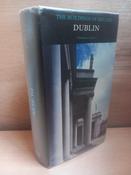 Christine Casey  - Dublin: The City Within the Grand and Royal Canals and the Circular Road, with the Phoenix Park  - HB - Pevsner Architectural Guides image