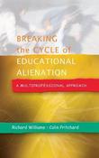 Richard Williams ,  Colin Pritchard / Breaking the Cycle of Educational Alienation (Large Paperback) image