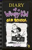 Jeff Kinney / Diary of a Wimpy Kid: Old School ( Wimpy Kid, Book 10 ) image