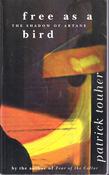 Patrick Touher / Free as a Bird - The Shadow of Artane (Large Paperback)