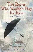 Pat Semple / The Rector Who Wouldn't Pray for Rain (Large Paperback) image