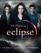 Mark Cotta Vaz / Twilight Saga Eclipse: The Official Illustrated Movie Compan (Coffee Table Book) image