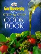 Good Housekeeping New Step-by-Step Cook Book (Coffee Table Book) image