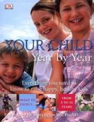 Tanya Byron / Your Child Year by Year (Coffee Table Book) image