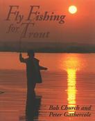 Bob Church ,  Peter Gathercole / Fly Fishing for Trout (Coffee Table Book) image