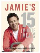 Jamie Oliver / Jamie's 15 Minute Meals (Coffee Table Book)