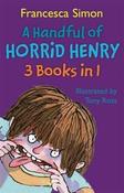 Francesca Simon / Horrid Henry A Handful of Horrid Henry (3 in 1)