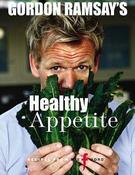 Gordon Ramsay's Healthy Appetite (Coffee Table Book)