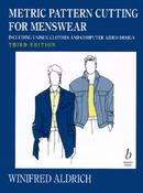Winifred Aldrich / Metric Pattern Cutting for Menswear Including Unisex Clothes and Computer Aided Design: Third Edition (Coffee Table Book)