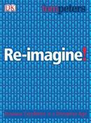 Tom Peters / Re-Imagine!: Business Excellence in a Disruptive Age (Coffee Table Book) image