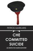 Petros Markaris / Che Committed Suicide