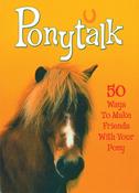 Janet Rising / Ponytalk: 50 Ways to Make Friends with Your Pony image