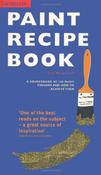 Liz Wagstaff / Paint Recipe Book: A Sourcebook of 150 Paint Finishes and How to Achieve Them (Coffee Table Book) image