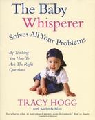 Tracy Hogg / The Baby Whisperer Solves All Your Problems: By teaching you have to ask the right questions (Coffee Table Book) image