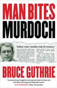 Bruce Guthrie / Man Bites Murdoch (Large Paperback) image