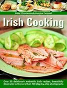 Biddy White Lennon / Irish Cooking: Over 90 Deliciously Authentic Irish Recipes, Beautifully Illustrated With More Than 250 Step-By-Step Photographs (Coffee Table Book) image