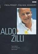 Aldo Zilli / Aldo Zilli's Foolproof Italian Cookery (Coffee Table Book) image