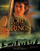 Brian Sibley / The Lord of the Rings: Official Movie Guide (Coffee Table Book) image