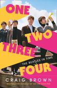 Craig Brown / One Two Three Four -  The Beatles in Time  (Large Paperback) image