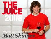 Matt Skinner / The Juice - 100 Wines You Should be Drinking (Large Paperback) image