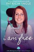 Patricia Ingle / I Am Free (Large Paperback) image