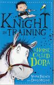 Vivian French / Knight in Training: A Horse called Dora image
