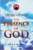 D.K. Olukoya / How to Find the Presence of God image