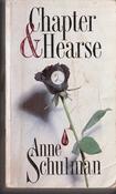 Anne Schulman / Chapter &amp; Hearse (Lesser Grade Paperback) image