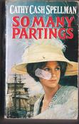 Cathy Cash Spellman / So Many Partings (Lesser Grade Paperback) image