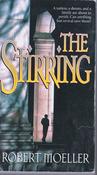 Robert Moeller / The Stirring (Lesser Grade Paperback)