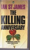 Ian St James / The Killing Anniversary (Lesser Grade Paperback)