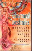 Mercedes Lackey / Charmed Destinies (Lesser Grade Paperback)