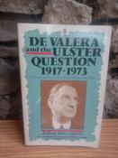 John Bowman - De Valera and the Ulster Question 1917-73 - PB- 1989 image