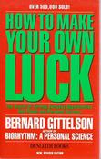 Bernard Gittelson / How to Make your Own Luck (Large Paperback) image