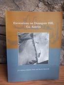 J.P Mallory, Eiméar Nelis  &amp; Barrie Hartwell - Excavations on Donegore Hill Co. Antrim - PB image