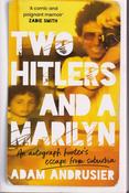 Adam Andrusier / Two Hitlers and A Marilyn - An Autograph Hunter's Escape From Suburbia (Large Paperback) image