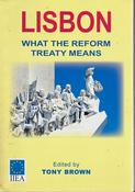 Tony Brown / Lisbon : What the Reform Treaty Means (Large Paperback) image