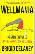 Brigid Delaney / Wellmania (Large Paperback) image