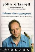 John O'Farrell / I Blame the Scapegoats (Large Paperback) image