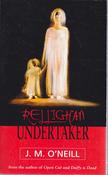J. M. O'Neill / Rellighan, Undertaker (Large Paperback) image