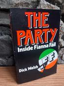 Dick Walsh - The Party : Inside Fianna Fáil - PB - 1986 image