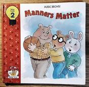 Marc Brown / Manners Matter (Children's Coffee Table book) image