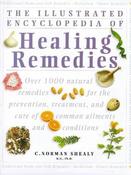 C. Norman Shealy / The Illustrated Encyclopedia Of Healing Remedies (Coffee Table Book) image