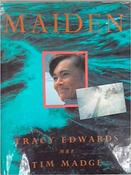 Tracy Edwards &amp; Tim Madge / Maiden (Coffee Table Book)