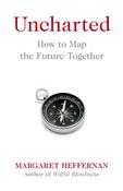 Margaret Heffernan / Uncharted - How to Map the Future Together (Large Paperback) image